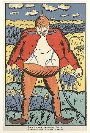 看，看，维斯图拉附近。德国人的肚子肿了起来。所以他们不I don’我感觉不太好`Look, Look, Near The Vistula. The German Bellies Are Swelling Up. So They Dont Feel So Good (1914~1915) by Kazimir Malevich