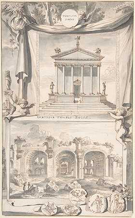 帕西斯圣殿的重建图（上图）和废墟景观（下图）`A Reconstruction of the Templum Pacis (above) and a View of the Ruins (below) (before 1704) by Jan Goeree