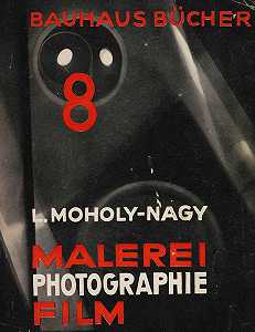 绘画、摄影、电影`
Malerei – Photografie – Film (1925)  by László Moholy-Nagy