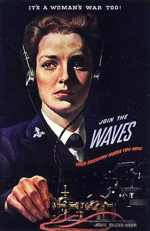 它她是个女人这也是战争！加入浪潮`Its a womans war too! Join the WAVES (1942) by John Philip Falter