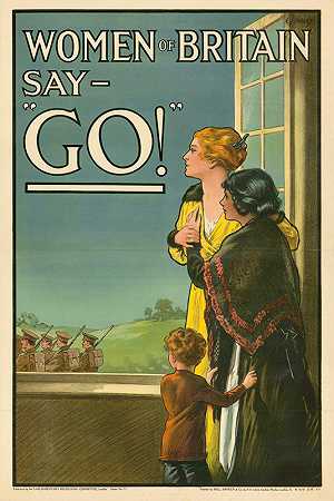 英国女人说：走！`Women of Britain say – GO! (1915) by E. Kealey