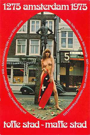 阿姆斯特丹阿菲什1275-1975酷城，疯狂城`Affiche Amsterdam 1275~1975; toffe stad, maffe stad (1967 – 1975) by Peter Dicampos