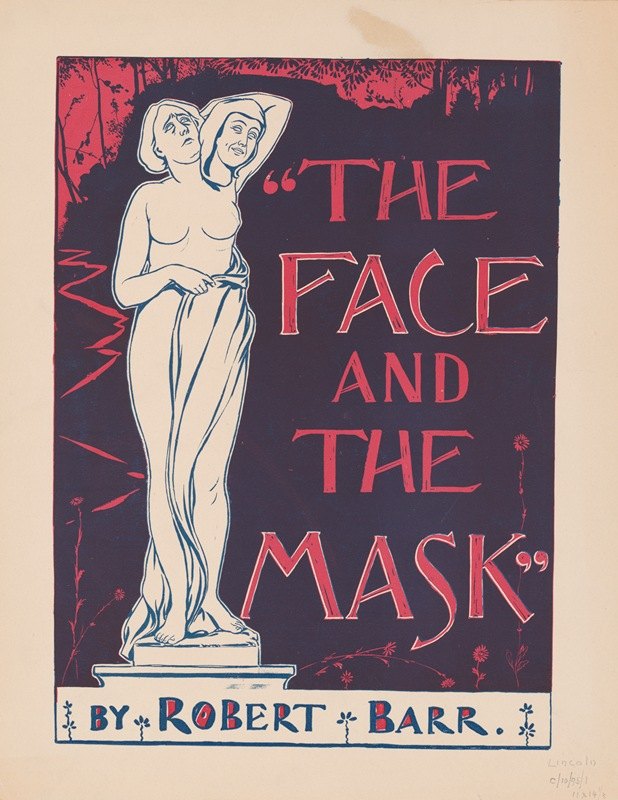 脸和面具`The face and the mask by Robert Barr (1895) by Robert Barr by A.W.B. Lincoln