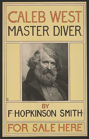 卡勒布·韦斯特潜水大师`Caleb West master diver by F. Hopkinson Smith. For sale here (1900) by F. Hopkinson Smith. For sale here by Frank Berkeley Smith