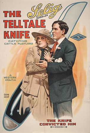 偷牛贼用的小刀。`The tell tale knife Catching cattle rustlers. (1914) by Goes Litho. Co.