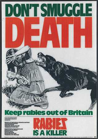 唐不要偷渡死亡让狂犬病远离英国——狂犬病是一种杀手`Dont Smuggle Death; Keep rabies out of Britain – Rabies is a Killer (1977) by Ministry of Agriculture, Fisheries and Food