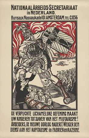 荷兰国家工人秘书处发布的反军国主义海报`Affiche tegen militarisme uitgegeven door het Nationale Arbeiders Secretariaat in Nederland (1918 ~ 1925) by Elias Smalhout