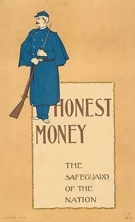 诚实的金钱，国家的安全保障`Honest money, the safegaurd of the nation (1896)