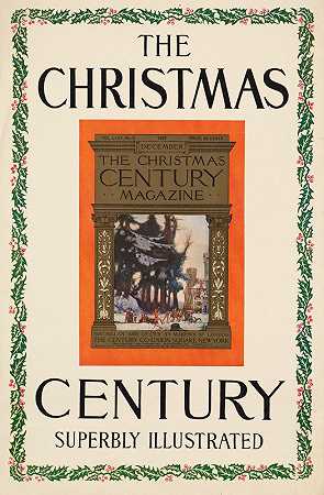 圣诞世纪，画龙点睛`The Christmas century, superbly illustrated (1907)