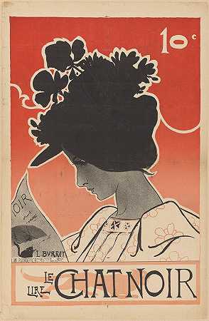 《黑色聊天》杂志海报`Poster for the magazine Le Chat Noir (1882 ~ 1899) by Léonce Burret