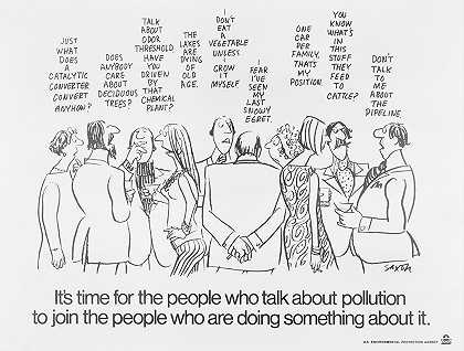 它现在是时候让那些谈论污染的人加入到正在采取行动的人们中来了`Its time for the people who talk about pollution to join the people who are doing something about it by Charles Saxon