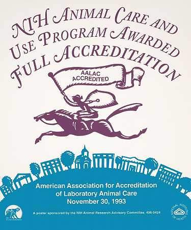 NIH动物护理和使用项目获得全面认证`NIH Animal Care and Use Program awarded full accreditation (1993) by National Institutes of Health