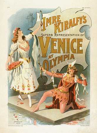 伊姆雷·基尔菲在奥林匹亚奥运会上威尼斯的出色表现`Imre Kiralfys superb representation of Venice at Olympia (1891) by Strobridge and Co. Lith.