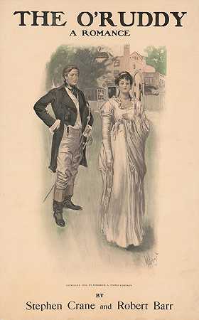 O鲁迪，浪漫`The ORuddy, a romance by Stephen Crane and Robert Barr (1903) by Stephen Crane and Robert Barr by Charles D. Williams
