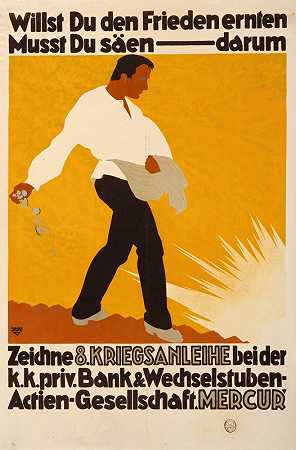 如果你想要和平，你必须播种，所以画8。战争债券。。。`Willst du den Frieden ernten, musst du säen — darum zeichne 8. Kriegsanleihe … (1918) by Ernst Ludwig Franke
