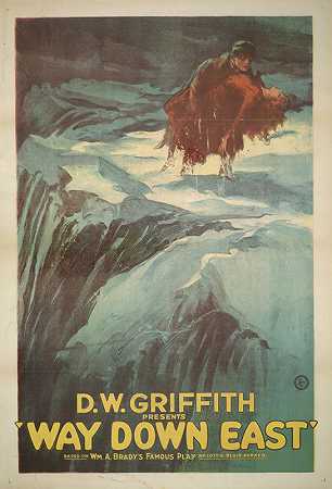 D·W·格里菲斯向东走去`D. W. Griffith presents way down east (1920) by H.C. Miner Litho. Co.