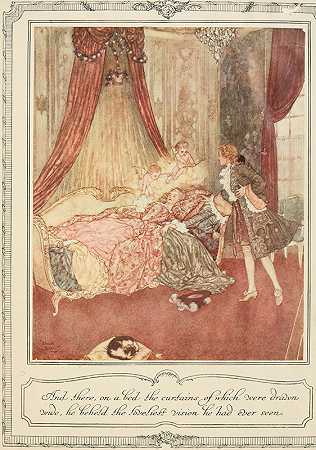 在那里，在一张拉开窗帘的床上，他看到了他所见过的最可爱的景象`And there, on a bed the curtains of which were drawn wide he beheld the loveliest vision he had ever seen (1910) by Edmund Dulac
