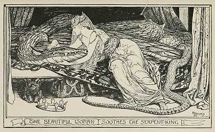 美女抚慰蛇王`The Beautiful Woman soothes the Serpent~King (1906) by Henry Justice Ford