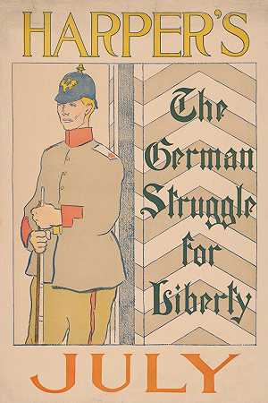 哈珀今天是七月。德国争取自由的斗争`Harpers July. The German struggle for liberty (1895) by Edward Penfield