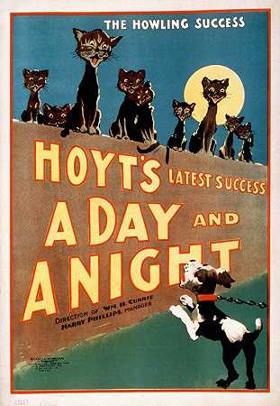 霍伊特他最新的成功，一天一夜的成功。`Hoyts latest success, A day and a night the howling success. (1899)