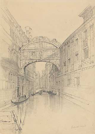 威尼斯叹息桥`The Bridge of Sighs, Venice by Samuel Prout