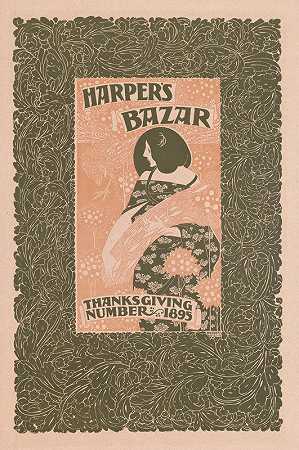 哈珀s Bazar，感恩节号码，1895年`Harpers Bazar, Thanksgiving number, 1895 (1895) by Will Bradley