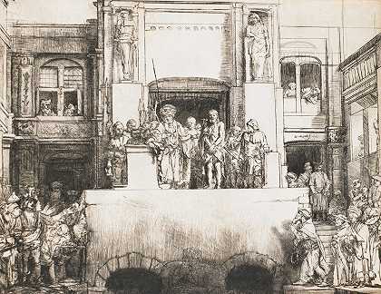 基督献给人民（Ecce Homo）`Christ Presented to the People (Ecce Homo) (1655) by Rembrandt van Rijn