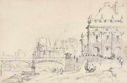 学院和艺术桥`LInstitut et le pont des Arts (1806~1828) by Richard Parkes Bonington