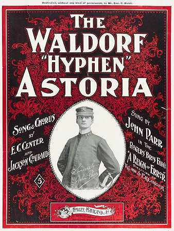 华尔道夫连字符阿斯托利亚`The Waldorf Hyphen Astoria (1899)
