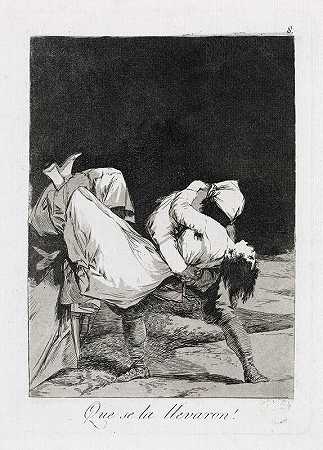他们把她带走了！（c.1799） by Francisco de Goya