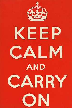 保持冷静，继续前进，1939年`Keep Calm and Carry On, 1939 by English School
